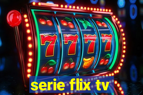 serie flix tv